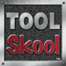 Tool Skool Tool Skool