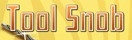 Tool Snob tool-snobTool Snob