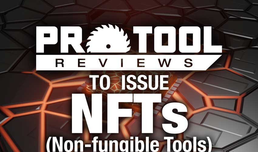 Pro Tool Reviews NFTs Non-fungible Tools